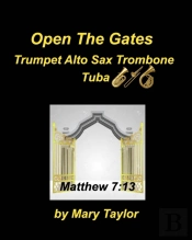 Open The Gates Trumpet Alto Sax Trombone Tuba