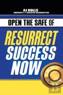Open The Safe Of Resurrect Success Now