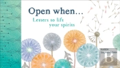 Open When