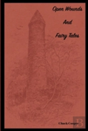 Open Wounds & Fairy Tales