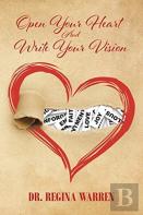 Open Your Heart And Write Your Vision