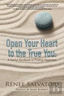 Open Your Heart To The True You