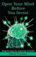 Open Your Mind Before You Invest
