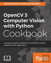 Opencv 3 Computer Vision With Python Cookbook