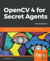 Opencv 4 For Secret Agents