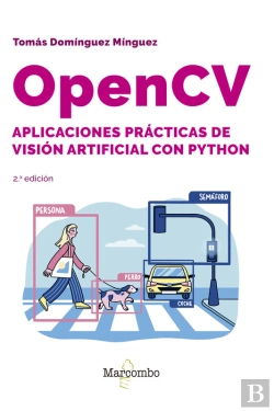 Bertrand.pt - Opencv. Aplicaciones Prácticas De Visión Artificial Con Python - 2.ª Edición