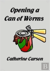 Opening A Can Of Worms