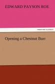 Opening A Chestnut Burr