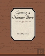 Opening A Chestnut Burr