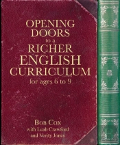 Opening Doors To A Richer English Curriculum For Ages 6 To 9