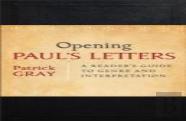 Opening Paul`S Letters Â€“ A Reader`S Guide To Genre And Interpretation