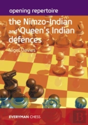 Opening Repertoire: The Nimzo-Indian And Queen'S Indian Defences