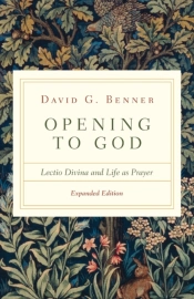 Opening To God Â€“ Lectio Divina And Life As Prayer