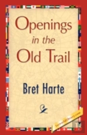 Openings In The Old Trail
