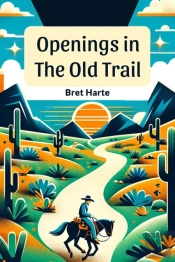 Openings In The Old Trail (Edition2024)