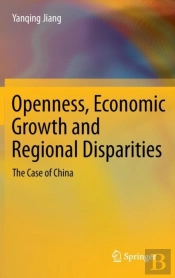 Openness, Economic Growth And Regional Disparities