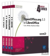 Openoffice.Org 3.3 Et Libreoffice - Coffret De 4 Livres : Calc, Writer, Impress Et Base