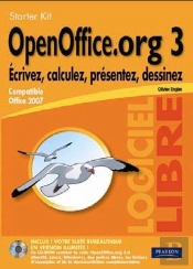 Openoffice.Org3 ; Écrivez, Calculez, Présentez, Dessinez