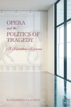 Bertrand.pt - Opera And The Politics Of Tragedy