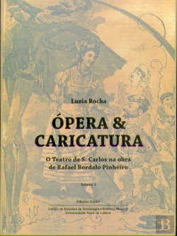 Bertrand.pt - Ópera e Caricatura - Volume I