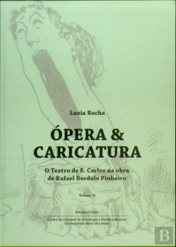 Bertrand.pt - Ópera e Caricatura - Volume II
