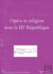 Opera Et Religion Sous La 3e République