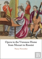 Opera In The Viennese Home From Mozart To Rossini