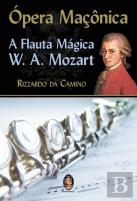 Ópera Maçônica - A Flauta Mágica