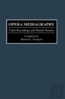 Opera Mediagraphy