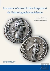 Opera Minora Et Le Développement De L'Historiographie Tacitéenne