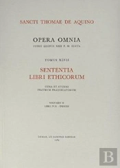 Opera Omnia - Tome 47 Sententia Libri Ethicorum