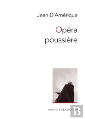 Opera Poussiere