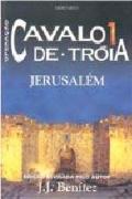 Operação Cavalo de Tróia - Vol. I - Jerusalém 