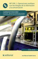 Operaciones Auxiliares Con Tecnologías De La Información Y La Comunicación. Ifct0108 - Operaciones A