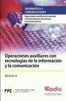 Operaciones Auxiliares Con Tecnologías De La Información Y La Comunicación (Mf1209_1).