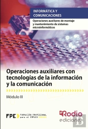 Operaciones Auxiliares Con Tecnologías De La Información Y La Comunicación (Mf1209_1).
