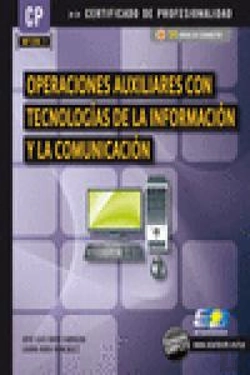 Bertrand.pt - Operaciones Auxiliares Con Tecnologías De La Información Y La Comunicación (Mf1209_1)