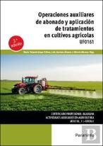 Operaciones Auxiliares De Abonado Y Aplicacion De Tratamientos En Cultivos Agric