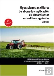Operaciones Auxiliares De Abonado Y Aplicacion De Tratamientos En Cultivos Agric