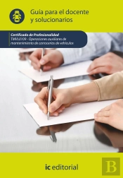 Operaciones Auxiliares De Mantenimiento De Carrocerias De Vehiculos. Tmvl0109 - Guia Para El Docente Y So