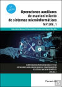 Bertrand.pt - Operaciones Auxiliares De Mantenimiento De Sistemas Microinf