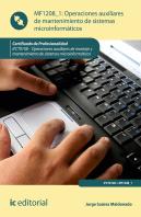 Operaciones Auxiliares De Mantenimiento De Sistemas Microinformáticos. Ifct0108 - Operaciones Auxili