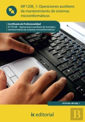 Operaciones Auxiliares De Mantenimiento De Sistemas Microinformaticos 
