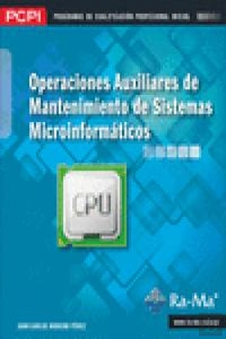 Bertrand.pt - Operaciones Auxiliares De Mantenimiento De Sistemas Microinformáticos (Mf1208_1)