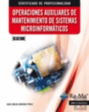 Operaciones Auxiliares De Mantenimiento De Sistemas Microinformáticos (Mf1208_1)