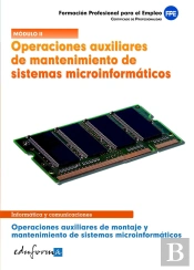 Operaciones Auxiliares De Mantenimiento De Sistemas Microinformáticos. Operaciones Auxiliares De Mon