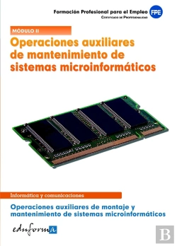 Bertrand.pt - Operaciones Auxiliares De Mantenimiento De Sistemas Microinformáticos. Operaciones Auxiliares De Mon