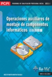 Operaciones Auxiliares De Montaje De Componentes Informáticos (Mf1207_1)