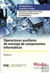 Operaciones Auxiliares De Montaje De Componentes Informáticos (Mf1207_1)