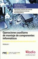 Operaciones Auxiliares De Montaje De Componentes Informáticos (Mf1207_1)